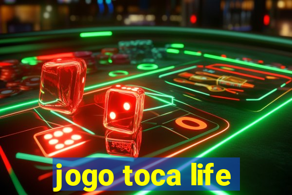 jogo toca life